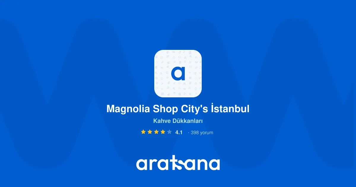 Magnolia Shop, Ataşehir, İstanbul — Kafe ve Pastane