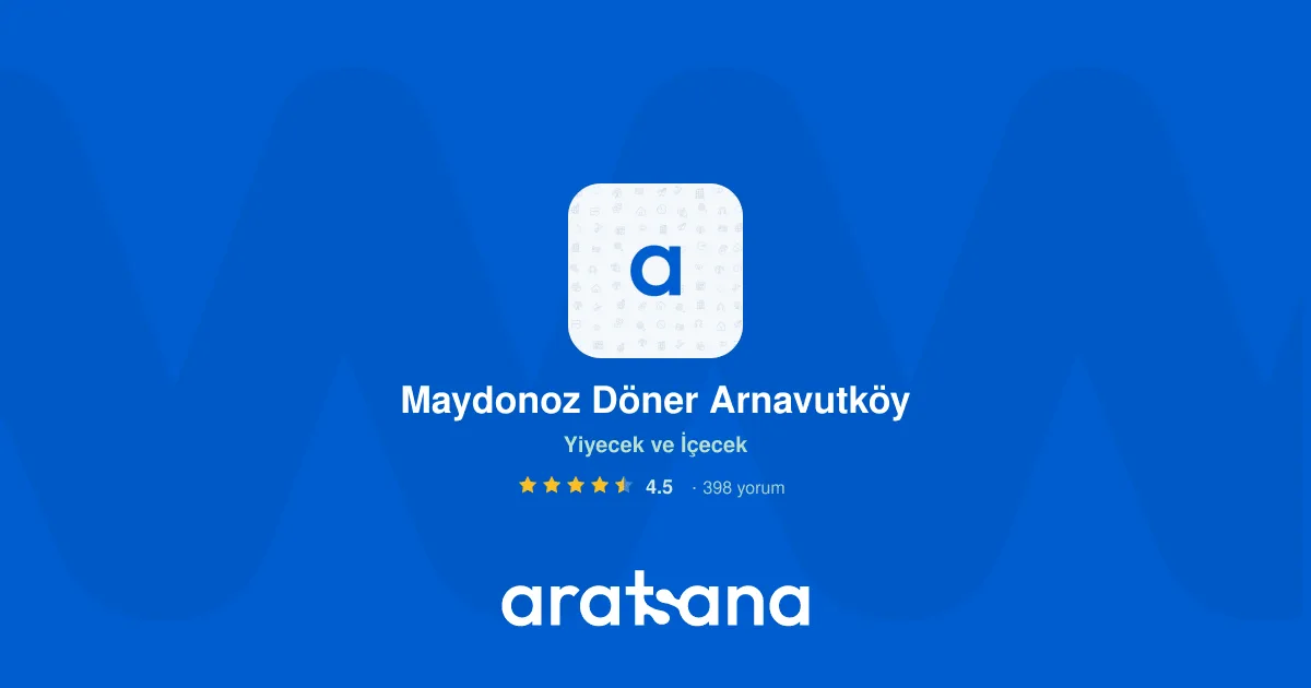 🍴 7 Maydonoz Döner Arnavutköy★ 4,5392 değerlendirmeRestoran · Arnavutköy, Arnavutköy, İstanbul — Kafe ve Pastane