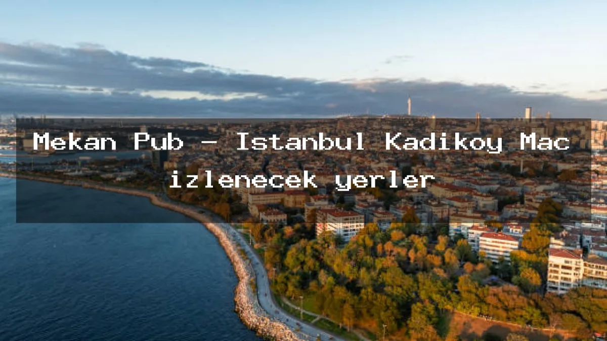 Mekan, Kadıköy, İstanbul