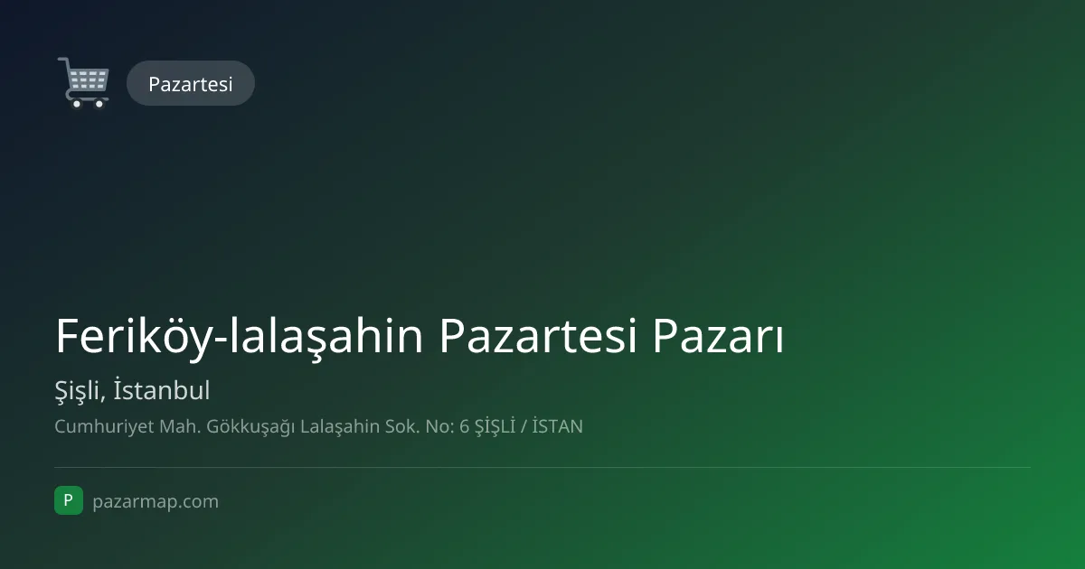 Feriköy Lalaşahin Organik Cumartesi Pazarı, Şişli